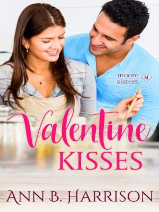 Title details for Valentine Kisses by Ann B. Harrison - Available